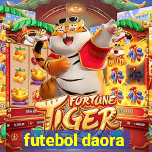 futebol daora